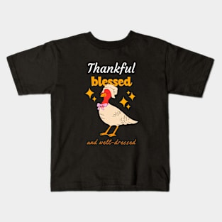 Thankful, Blessed and Well Dressed Kids T-Shirt